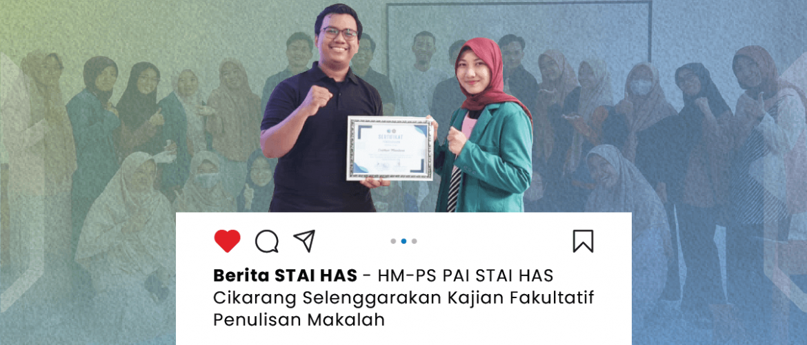 HM-PS PAI STAI HAS Cikarang Selenggarakan Kajian Fakultatif Penulisan Makalah
