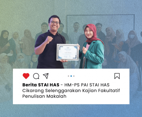 HM-PS PAI STAI HAS Cikarang Selenggarakan Kajian Fakultatif Penulisan Makalah