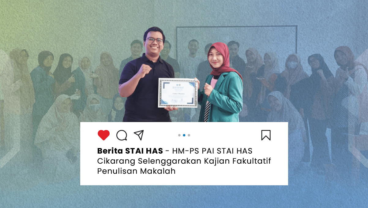 HM-PS PAI STAI HAS Cikarang Selenggarakan Kajian Fakultatif Penulisan Makalah