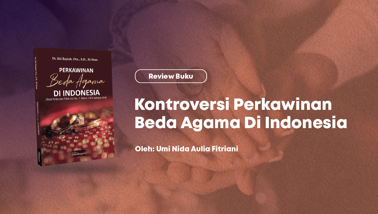 Resensi Buku Kontroversi Perkawinan Beda Agama - Oleh Umi Nida Aulia Fitriani